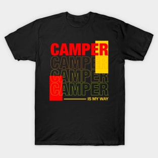 Camper is my way T-Shirt